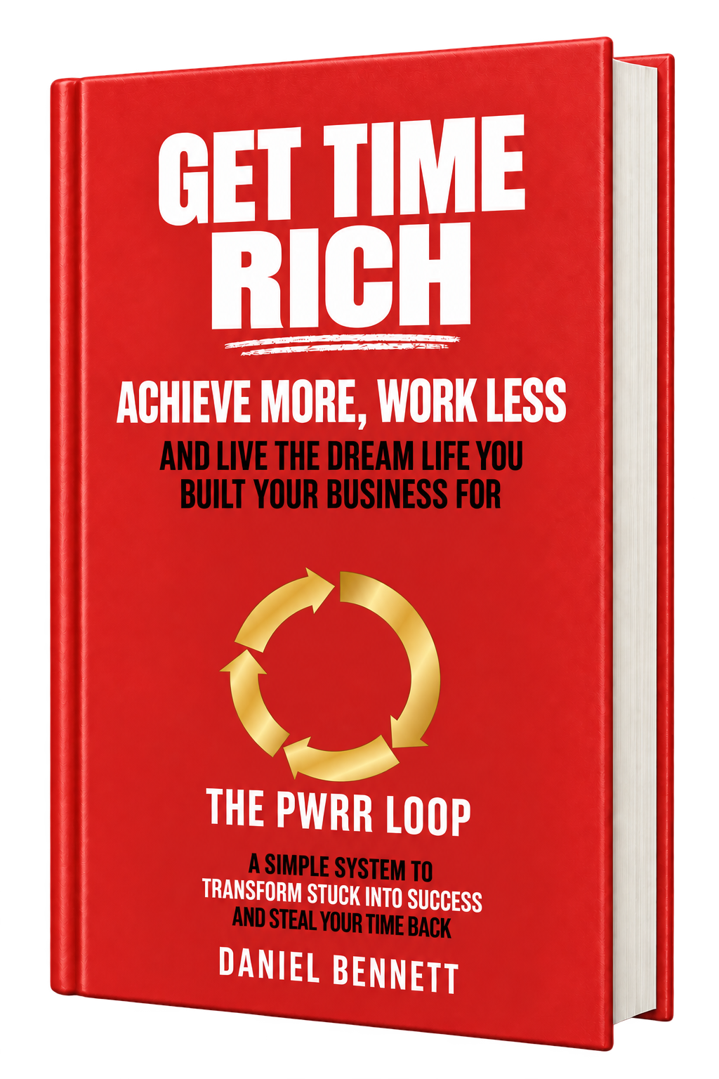 Get time rich by Daniel Bennett